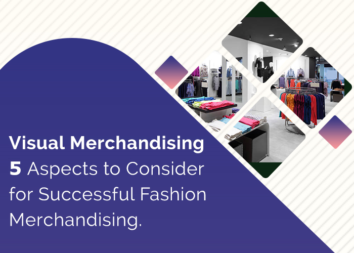 The Neuroscientific Approach to a Successful Fashion Visual Merchandising